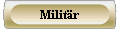  Militär 